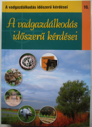 dr. Bíró Gabriella Nagy Emil - A vadgazdálkodás időszerű kérdései 10.