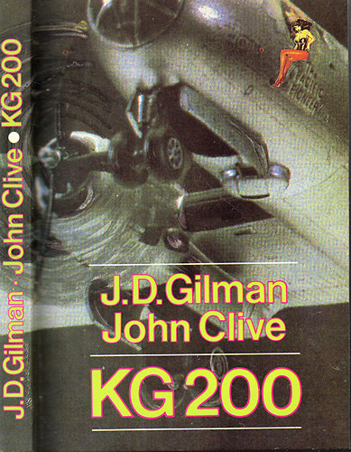 J.D. Gilman-John Clive - KG 200 -  Hitler fantom-lgiereje