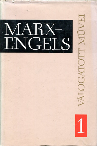 Marx-Engels - Marx-Engels v�logatott m�vei I.