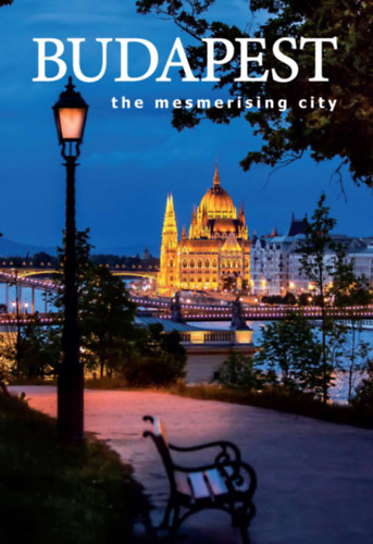 Kolozsvri Ildik - Budapest the mesmerising city