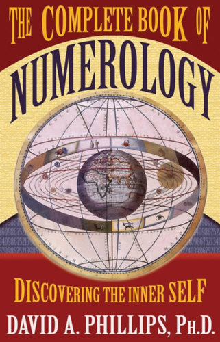 David A. Phillips PhD - The Complete Book of Numerology