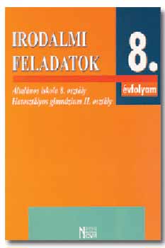 Ifj. Wacha Imr�n� - Irodalmi feladatok 8. �vfolyam
