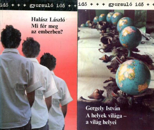 Gergely Istvn - Halsz lszl - Gyorsul id sorozat - 2 db