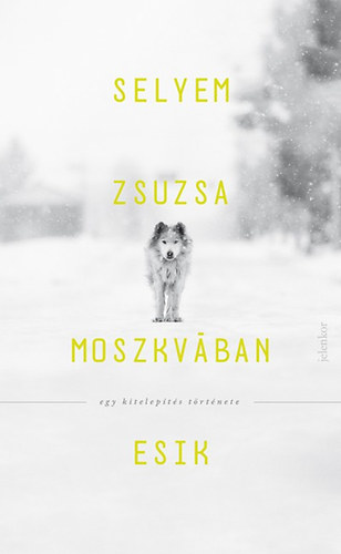 Selyem Zsuzsa - Moszkv�ban esik