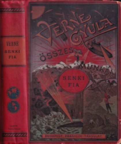 Julies Verne - Senki fia I-II. (egy k�tetben) (Verne Gyula �sszes munk�i)