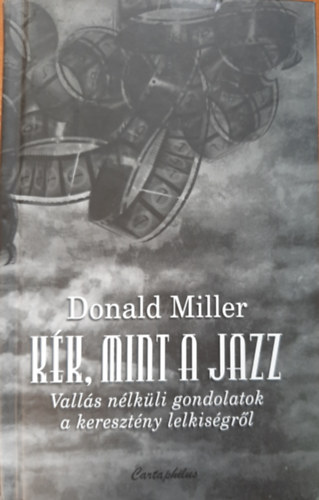 Donald Miller - Kk, mint a jazz