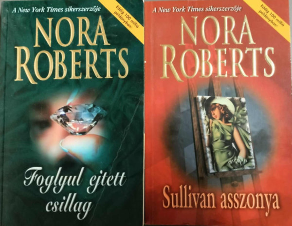 Nora Roberts - Nora Roberts- Sullivan asszonya+ Foglyul ejtett csillag (2m egy csomagban)