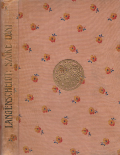 Paul Langenscheidt - A szőke Lóni