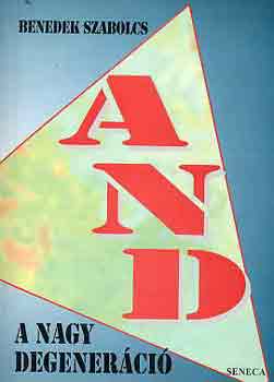 Benedek Szabolcs - A nagy degener�ci�