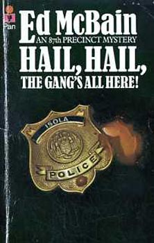 Ed McBain - Hail, hail, the gang's all here!
