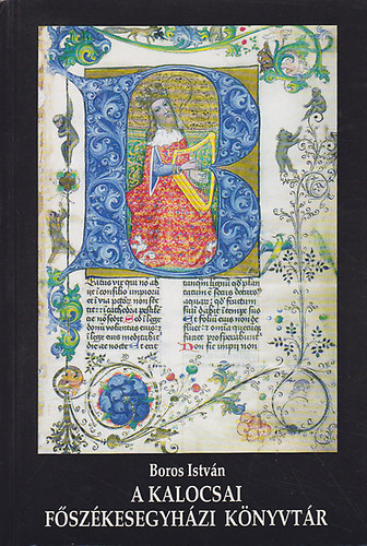 Boros István - A Kalocsai Főszékesegyházi Könyvtár