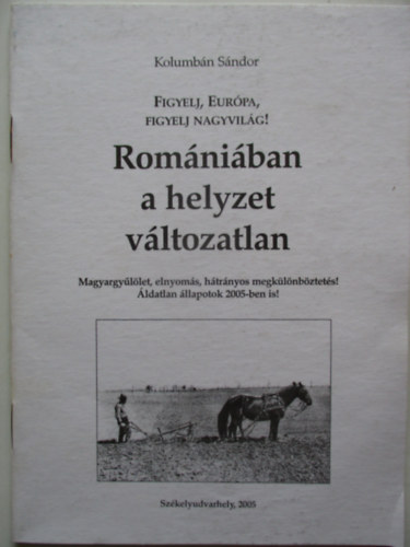 Kolumbn Sndor - Romniban a helyzet vltozatlan