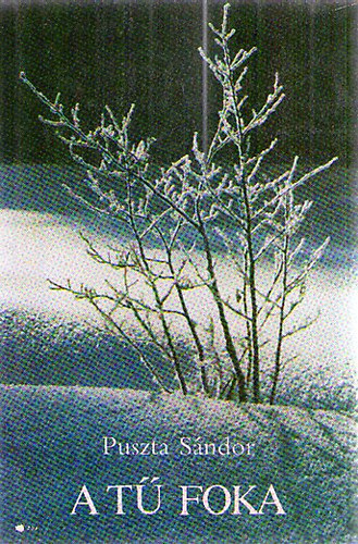 Puszta Sándor - A tű foka