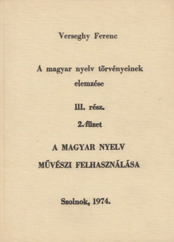 Verseghy Ferenc - A magyar nyelv trvnyeinek elemzse III. rsz, 2. fzet