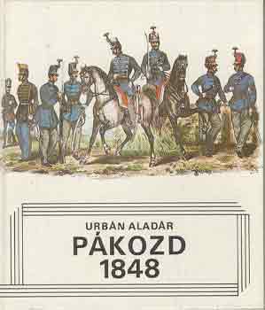 Urb�n Alad�r - P�kozd 1848