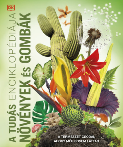 A tud�s enciklop�di�ja - N�v�nyek �s gomb�k