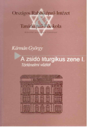 Krmn Gyrgy - A zsid liturgikus zene I.
