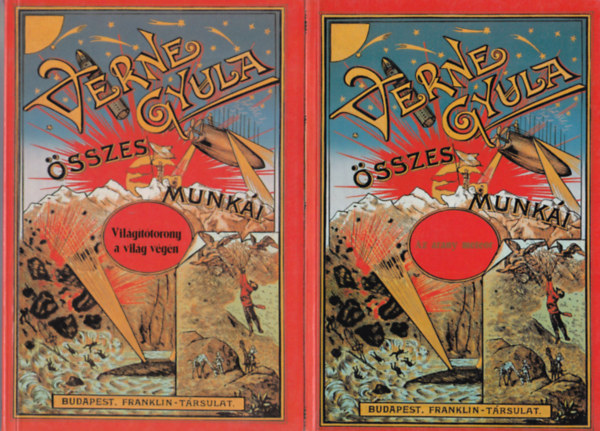 Verne Gyula - 2 db Verne Gyula: A Vil�g�t�torony a vil�g v�g�n, Az arany meteor.