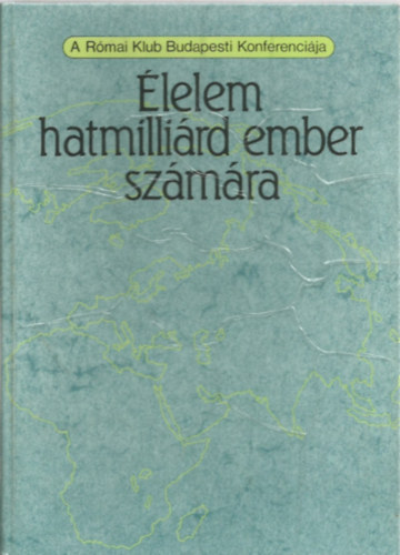 Vándor Péter - Élelem hatmilliárd ember számára