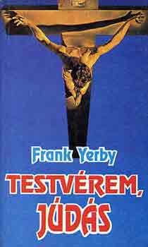 Frank Yerby - Testvrem, Jds