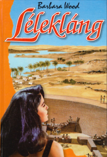 Barbara Wood - Lélekláng
