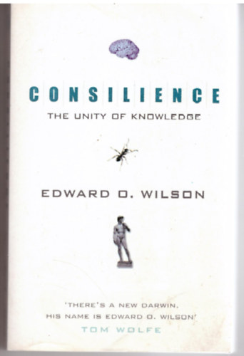 Edward O. Wilson - Consilience the Unity of Knowledge