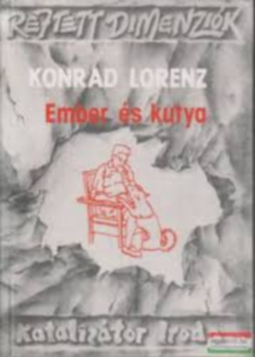 Konrad Lorenz - Ember és a kutya