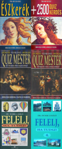 Dr. Dusek László, Damásdi Ildikó - Szabó Flóra - Szőllősi Péter, Hallók Ákos, Végvári László - 6 db kvízkönyv: Észkerék + 2500 QUIZ kérdés + Felelj, ha tudsz! + Felelj, ha tudsz! 4. + Quiz mester 2. - Mester quiz + Quiz mester 3.
