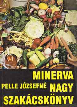 Pelle Jzsefn - Minerva nagy szakcsknyv