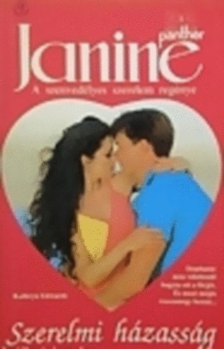 Kathryn Edwards - Szerelmi házasság-Janine a szenvedélyes szerelem regénye
