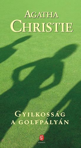Agatha Christie - Gyilkossg a golfplyn