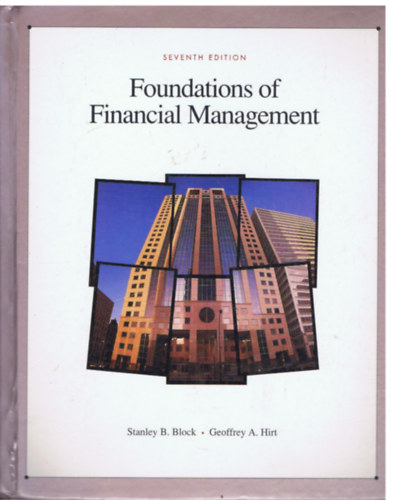 Stanley B. Block / Geoffrey A. Hirt - Foundations of Financial Management