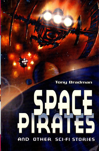 Tony Bradman - Space Pirates and Other Sci-fi Stories