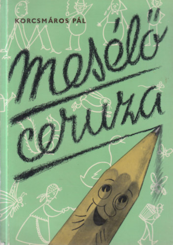 Korcsmros Pl - Mesl ceruza