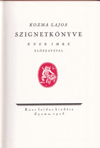 Kozma Lajos - Kozma Lajos szignetknyve