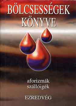Kristó Nagy István - Bölcsességek könyve III. - aforizmák, szállóigék