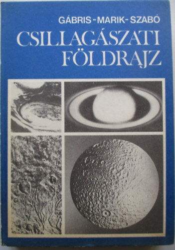 Marik; Szab�; G�bris Gyula - Csillag�szati f�ldrajz