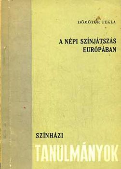 D�m�t�r Tekla - A n�pi sz�nj�tsz�s Eur�p�ban