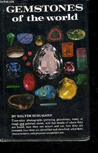 Walter Schumann - Gemstones of the world - A vilg drgakvei