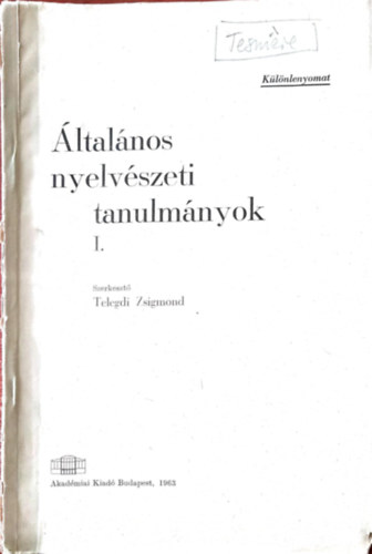 Telegdi Zsigmond - ltalnos nyelvszeti tanulmnyok I. (Klnlenyomat)