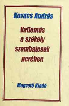 Dr. Kovács András - Vallomás a székely szombatosok perében