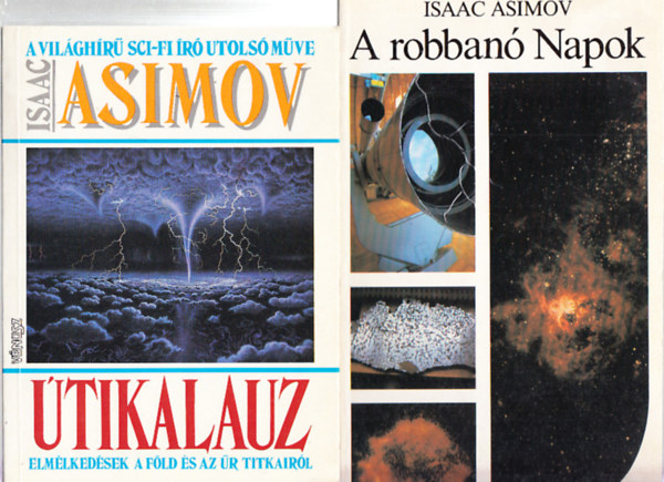Isaac Asimov - A robban Napok + Isaac Asimov tikalauz