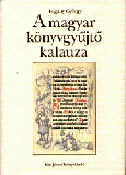 Pogny Gyrgy - A magyar knyvgyjt kalauza