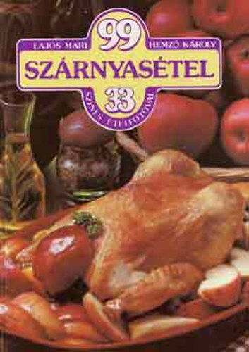 Lajos Mari-Hemző Károly - 99 szárnyasétel