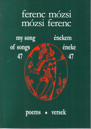 Mzsi Ferenc - My song of songs 47 - nekem neke 47
