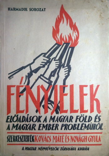 F�nyjelek - El�ad�sok a magyar f�ld �s a magyar ember probl�m�ir�l