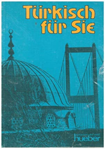 Margarete I. Ersen-Rasch - Türkisch für sie - Ein Moderner Sprachkurs für Erwachsene