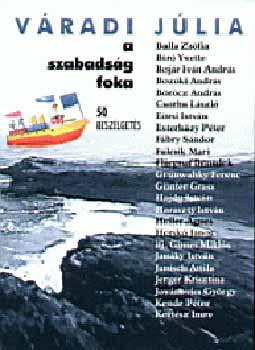 V�radi J�lia - A szabads�g foka - 50 besz�lget�s