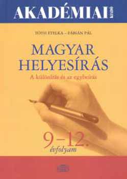F�bi�n P�l T�th Etelka - Magyar helyes�r�s - A k�l�n�r�s �s az egybe�r�s - Feladatok 9-12.