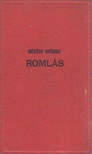 Bözödi György - Romlás II.